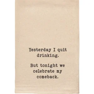 Yesterday I quit drinking but tonight Kitchen Tea Towel - cozylivehome.com | we sell a wide range of comfortable household items* Shop All